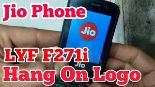 Jio Phone F271i Hang On Logo || Software Problem solve In Jio Phone LYF F271i