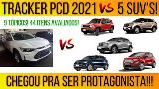 Nova tracker 1.0 AT 2021 PCD! Comparativo detalhado com 5 SUV’s PCDs! 9 tópicos/ 44 itens avaliados!