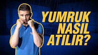 Yumruk Nasıl Atılır?