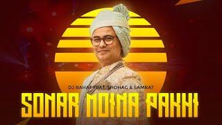 Sonar Moina Pakhi - DJ Rahat x Shohag x Samrat - Bangla New Song | DJ Rahat