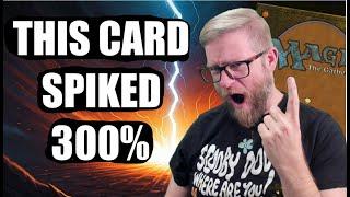 This Card Spiked 300% These MTG Cards Are About To Go CRAZY