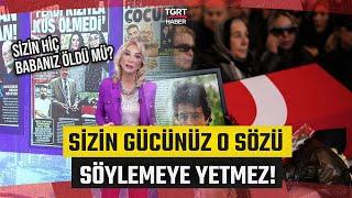 Yasemin Bozkurt: Kimse, Hiçbir Evlada 'Senin Bu Cenazede Ne İşin Var?' Diyemez! #bilmedikleriniz