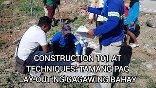 CONSTRUCTION 101 AND TECHNIQUES: PAANO GUMAWA NG BAHAY (EP.01) | LAY-OUT & STAKING | BATTER BOARDS