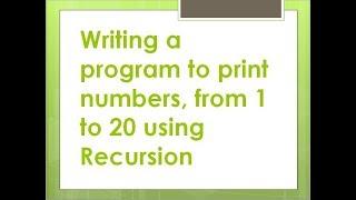 1- Printing numbers from 1 - 20 in C# using recursion