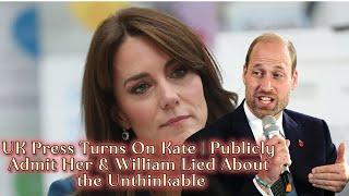 "UK Media Breaks Silence: Shocking Truth Revealed About Kate & William’s Hidden Lies!"