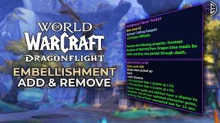 How to ADD & REMOVE Embellishments |WoW Dragonflight