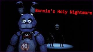 [SFM FNAF] Bonnie's Holy Nightmare!