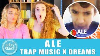 Girls React. ALE  | Trap Music x Dreams. React to beatbox.