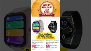 Amazon Great Republic Day Sale Top Deals on Smartwatches