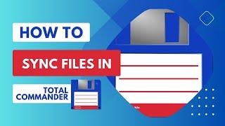 How to Sync Files and Folders in Total Commander