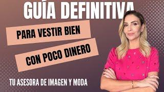 CÓMO VESTIR BIEN CON POCO DINERO / TIPS Y TRUCOS PARA MEJORAR NUESTRA IMAGEN (tu asesora de moda)