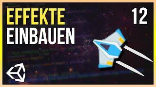EFFEKTE & MEHR einbauen | Unity 2D Space Shooter Tutorial Deutsch |  Part 12