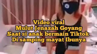 Viral Mulut Jenazah Tiba2 saja goyang Di saat  Anaknya bermain Tiktok di samping mayat ibunya