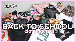 $3,000+ BACK TO SCHOOL CLOTHING HAUL 2021