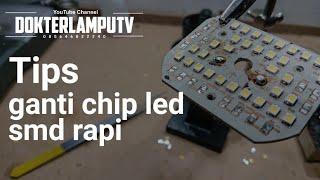 cara baru ganti chip led smd dengan mudah servis lampu led philips