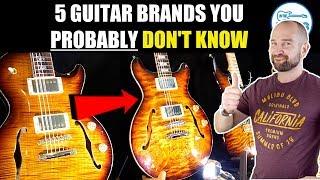 5 Killer Guitar Brands You DON'T know!