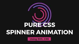 Pure CSS Spinner Animation