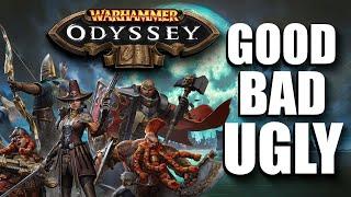 Warhammer: Odyssey the Good, the Bad, and the Ugly