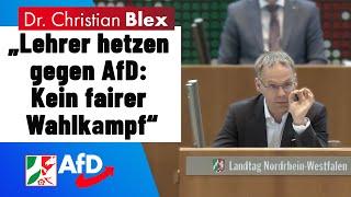 Lehrer hetzen gegen AfD: Kein fairer Wahlkampf | Dr. Christian Blex AfD