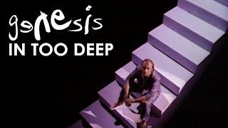 Genesis - In Too Deep (Official Music Video)