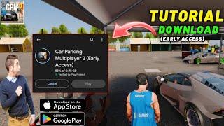 Tutorial How To Download Car Parking Multiplayer 2 (Early Access)