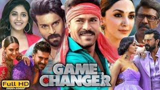 Game Changer Full Movie In Hindi | Ram Charan | Kiara Advani | Anjali | HD 1080 P | Reviews & Facts