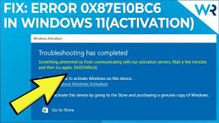 FIX: Windows Activation error 0x87e10bc6 on Windows 11