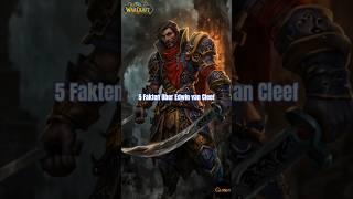 Edwin Van Cleef - Die Rache der Bruderschaft  #warcraft #mustsee #worldofwarcraft #gaming #lore