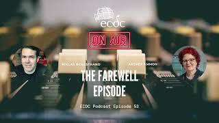 ECDC: on Air - Episode 53 - Andrea Ammon - The Farewell Episode