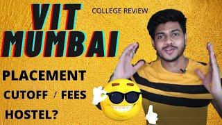 VIT Mumbai | vidyalankar school of information technology | Cutoff |Placement |hostel? |mess? | fees