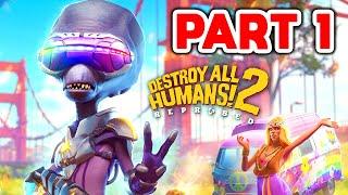 Destroy All Humans 2 Reprobed Gameplay - Walkthrough Part 1 Playthrough