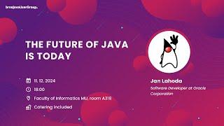 The Future of Java is Today