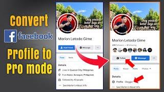 CONVERT FACEBOOK PROFILE TO PROFESSIONAL MODE (2022)｜Gawing Pro Mode Ang Facebook Profile Mo