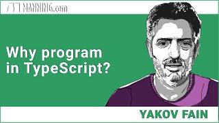 Why program in TypeScript?