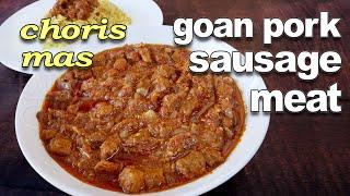 Goan Pork Sausage Meat Recipe | Christmas Season Special | Goan Recipes by Fatima