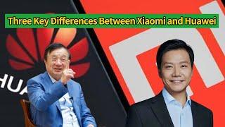 WHAT's the Differences Between Xiaomi and Huawei?