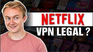 Is It Legal to Use a VPN For Netflix?