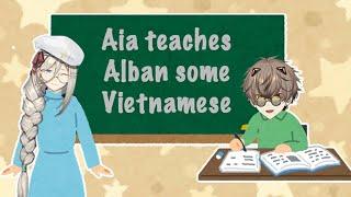 Aia Teaches Alban Vietnamese 【NIJISANJI EN | Alban Knox】