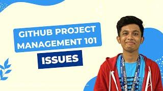 GitHub Project Management 101: Issues