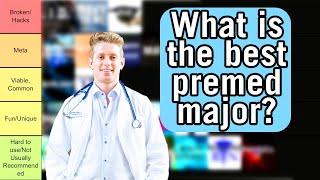 Premed Majors TIER LIST | What's meta, viable, and not recommended?