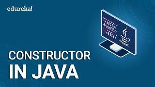 What are Constructors in Java | Types of Java Constructors | Java Tutorial | Java Training | Edureka