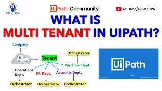 What is Multi Tenant in UiPath Orchestrator ? | Multitenant UiPath Orchestrator | UiPath RPA