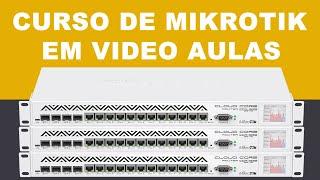 CURSO CONFIGURANDO MIKROTIK - NA PRATICA - REDE CORPORATIVA  -CONFIGURAÇÃO DE VPN - SUPORTE ONLINE