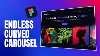 How To Create CURVED Carousel With Endless Auto Scrolling In Figma | Figma Tutorial