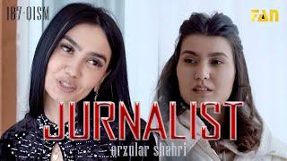 Jurnalist "Orzular shahri" (187-qism) | Журналист "Орзулар шаҳри" (187-қисм)