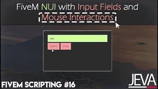 FiveM Scripting 16 - FiveM NUI with Inputs and Mouse Interactions