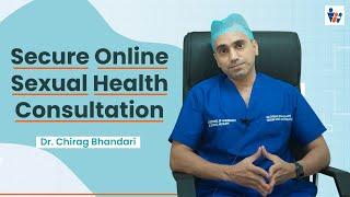 Safe Online Consultation for your Sexual Problems in Jaipur | Dr. Chirag Bhandari