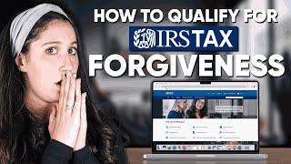 How to Qualify for IRS Tax Forgiveness in 2025: Complete Step-by-Step Guide