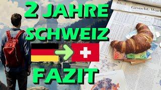 Von Deutschland in die Schweiz ausgewandert : mein Fazit nach 2 Jahren #auswandern #schweiz