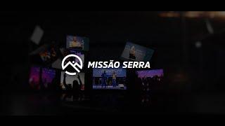 MISSÃO SERRA  | CULTO ONLINE